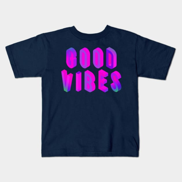 Good Vibes Kids T-Shirt by Urbanic